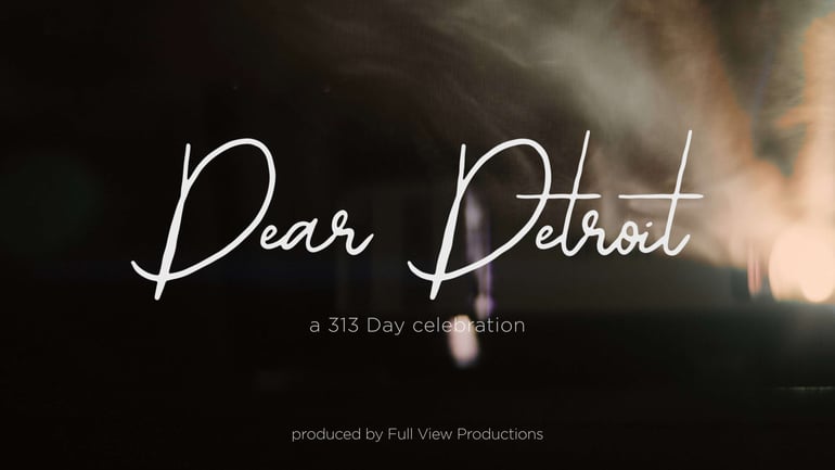 Dear Detroit 313 Day